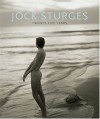 Jock Sturges: Twenty-Five Years - Jock Sturges