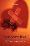 Battle-Scarred Heart - A Brit's Witty Look at Lost Love - Rainbow