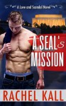 A SEAL's Mission - Rachel Kall