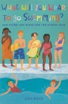 What Will You Wear to Go Swimming?: And Other New Poems for the School Year - Lois Rock