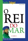 O Rei do Mar - Emilio Salgari