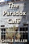 The Paradox Cafe - Chinle Miller