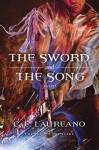 The Sword and the Song (The Song of Seare Book 3) - C. E. Laureano