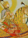 Jewels without Crowns: Mughal Gems in Miniatures - Lucien De Guise, Susan Stronge