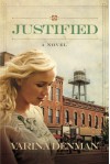 Justified: A Novel (Mended Hearts Series) - Varina Denman