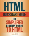 HTML QuickStart Guide: The Simplified Beginner's Guide To HTML - ClydeBank Technology