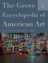 The Grove Encyclopedia of American Art - Joan Marter