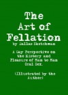 The Art of Fellation (A Gay Perspective: Illustrated) - Dallas Sketchman