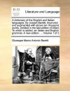 A dictionary of the English and Italian languages. By Joseph Baretti. Improved and augmented with above ten thousand words, omitted in the last edition of Altieri. To which is added, an Italian and English grammar. A new edition. ... Volume 1 of 2 - Giuseppe Marco Antonio Baretti