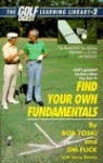 Finding Your Own Fundamentals: Gold Digest Library 2 (Gold Digest Learning Library, No 2) - Bob Toski, Jim Flick