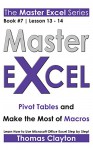 EXCEL: Master Excel: Pivot Tables and Make the Most of Macros > - Thomas Clayton