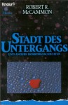 Stadt Des Untergangs Und Andere Horrorgeschichten - Robert R. McCammon, Stefan Troßbach