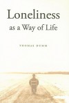 Loneliness as a Way of Life - Thomas L. Dumm