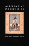 Alternative Modernities - Dilip Parameshwar Gaonkar