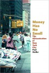 Money Has No Smell: The Africanization of New York City - Paul Stoller