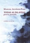 Todas as Palavras - Manuel António Pina