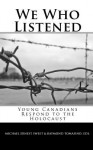 We Who Listened - Michael Ernest Sweet