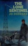 The Lone Sentinel - Jo Dereske