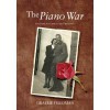 The Piano War - Graeme Friedman