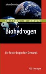 Biohydrogen: For Future Engine Fuel Demands (Green Energy and Technology) - Ayhan Demirbas