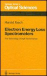 Electron Energy Loss Spectrometers: The Technology of High Performance - Harald Ibach