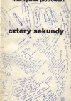 Cztery sekundy - Mieczysław Piotrowski