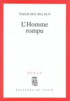 L'Homme rompu - Tahar Ben Jelloun