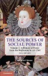 The Sources of Social Power: Volume 1, A History of Power from the Beginning to AD 1760 - Michael Mann