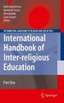 International Handbook of Inter-religious Education (International Handbooks of Religion and Education) - Kath Engebretson, Marian Souza, Gloria Durka, Liam Gearon