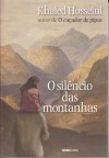 O Silêncio das Montanhas - Khaled Houseini, Claudio Carina