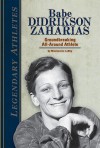 Babe Didrikson Zaharias: Groundbreaking All-Around Athlete - Mackenzie Lobby