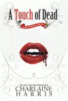 A Touch Of Dead (Sookie Stackhouse #4.1, #4.3, #5.1, #7.1, #8.1) - Harisa Permatasari, Charlaine Harris