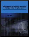 DEPARTMENT OF DEFENSE STRATEGY FOR OPERATING IN CYBERSPACE - Department of Defense