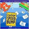 Speed Bump - Dave Coverly