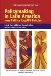 Policymaking in Latin America: How Politics Shapes Policies - Ernesto Stein