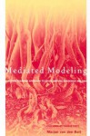 Mediated Modeling: A System Dynamics Approach To Environmental Consensus Building - Marjan van den Belt, Thomas Dietz