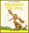 Squeaker the Dog - Bob Reese