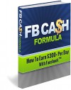 Facebook Cash Formula - Walter Smith