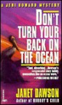 Don't Turn Your Back on the Ocean - Janet Dawson