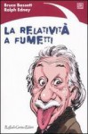 La Relatività A Fumetti - Bruce Bassett, Ralph Edney, G. Guerriero