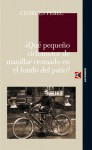 ¿Qué pequeño ciclomotor de manillar cromado en el fondo del patio? - Georges Perec