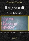 Il segreto di Francesca - Cristiano Tanduo