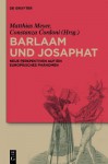 Barlaam Und Josaphat: Neue Perspektiven Auf Ein Europaisches Phanomen - Matthias Meyer, Constanza Cordoni