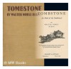 Tombstone: An Iliad of the Southwest - Walter Noble Burns