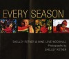 Every Season - Anne Love Woodhull, Shelley Rotner