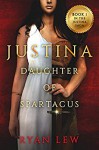 Justina- Daughter of Spartacus - Ryan Lew