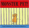 Monster Pet! - Angela McAllister