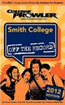 Smith College 2012: Off the Record - Dara Kagan, Kelly Dagan, MEGAN MCROBERT