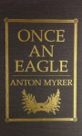 Once An Eagle - Anton Myrer