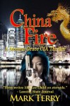 China Fire (Monaco Grace CIA Thrillers) - Mark Terry